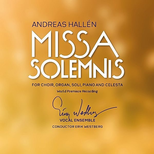 Missa Solemnis, Erik Westberg, Erik Westberg Vocal Ensemble