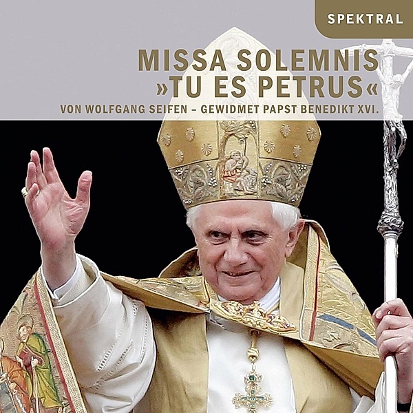 Missa Solemnis Tu Es Petrus, Alex, Seifen, Humboldts Philharm.Chor, So