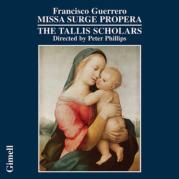 Missa Surge Propera/Motetten, The Tallis Scholars, Peter Phillips