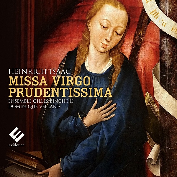 Missa Virgo Prudentissima, Dominique Vellard, Ensemble Gilles Binchois