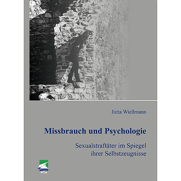 Missbrauch und Psychologie, Jutta Wiessmann