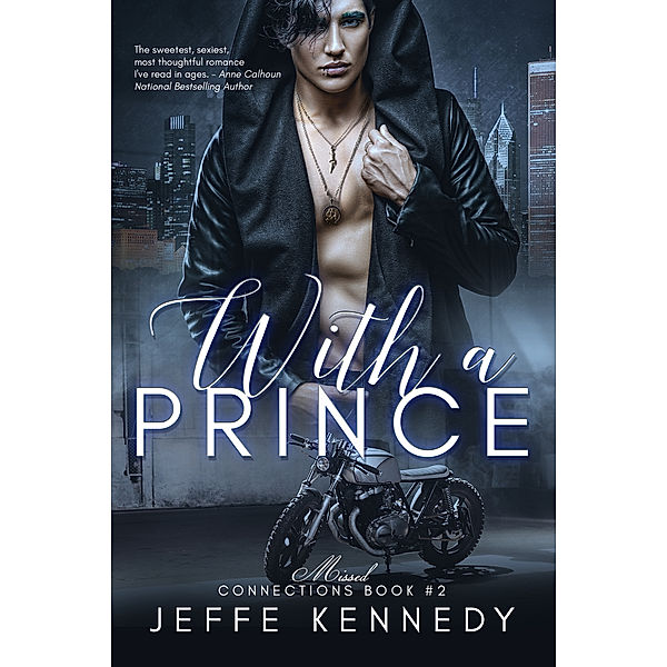 Missed Connections: With a Prince, Jeffe Kennedy