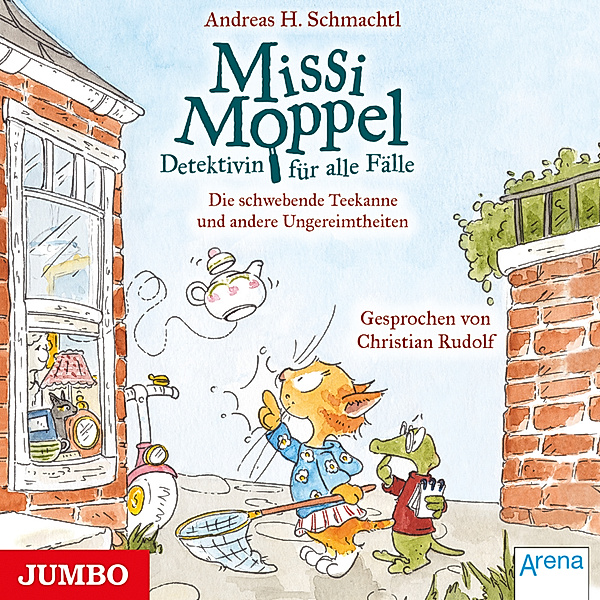 Missi Moppel - 2 - Missi Moppel. Die schwebende Teekanne und andere Ungereimtheiten [Band 2], Andreas H. Schmachtl