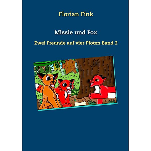 Missie und Fox, Florian Fink