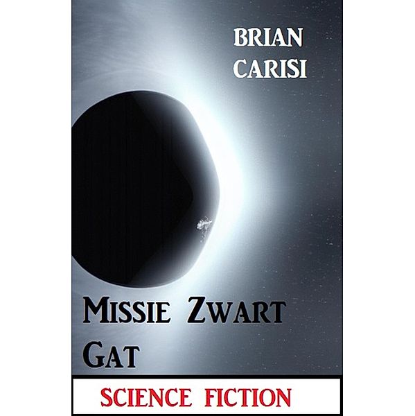 Missie Zwart Gat: Science Fiction, Brian Carisi
