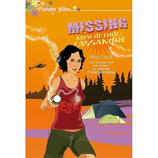 Missing 2 - Nom de code Cassandre / Bloom, Meg Cabot