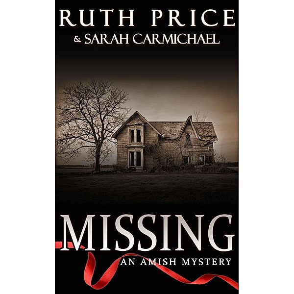 Missing (An Amish Mystery Book Series (Amish Mysteries), #1) / An Amish Mystery Book Series (Amish Mysteries), Ruth Price