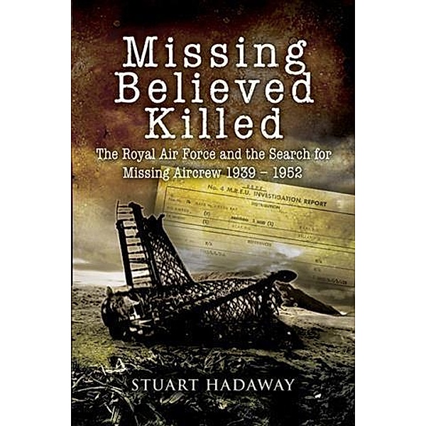 Missing Believed Killed, Stuart Hadaway