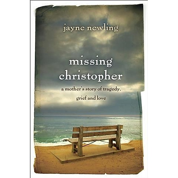 Missing Christopher, Jayne Newling