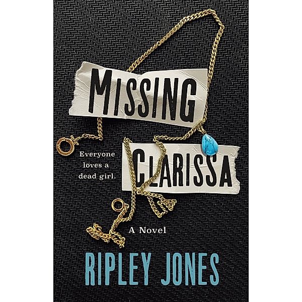Missing Clarissa, Ripley Jones