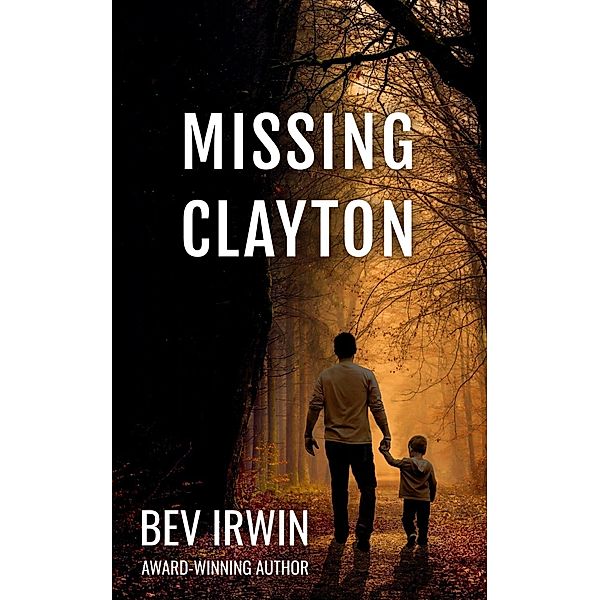 Missing Clayton, Bev Irwin