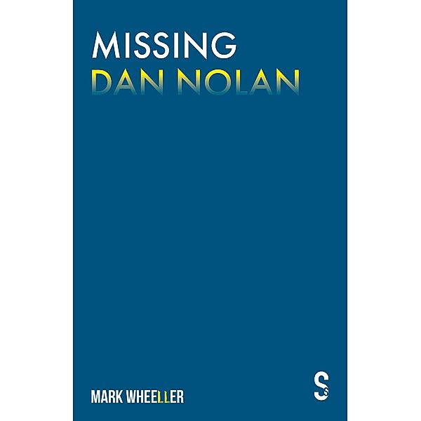 Missing Dan Nolan, Mark Wheeller