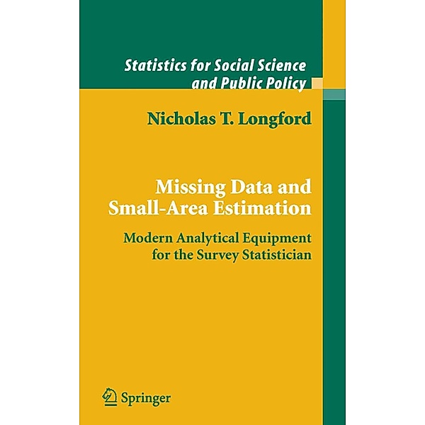 Missing Data and Small-Area Estimation / Statistics for Social and Behavioral Sciences, Nicholas T. Longford