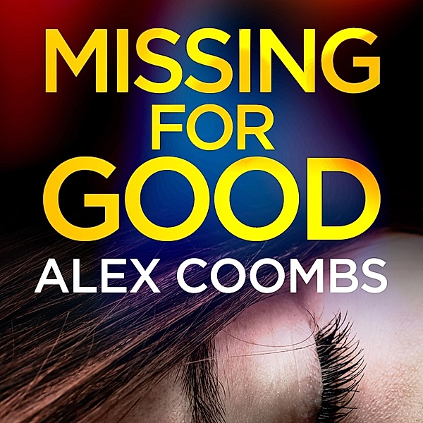 Missing for Good, Alex Coombs