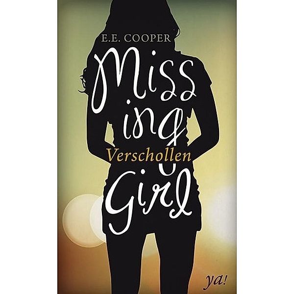 Missing Girl - Verschollen, E.E. Cooper