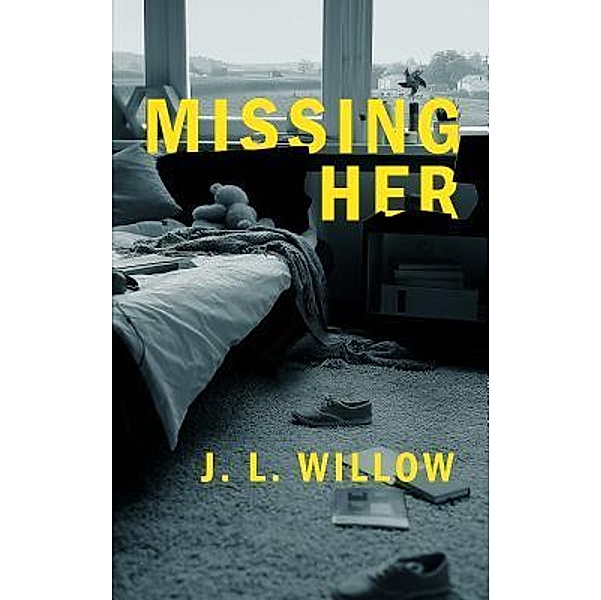 Missing Her, J. L. Willow