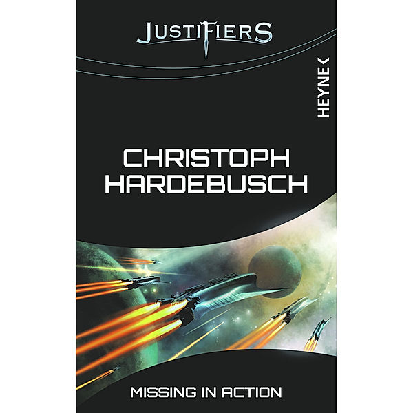 Missing in Action / Justifiers Bd.1, Christoph Hardebusch