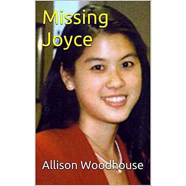 Missing Joyce, Allison Woodhouse
