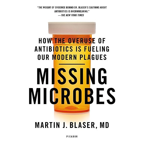 Missing Microbes, Martin J. Blaser