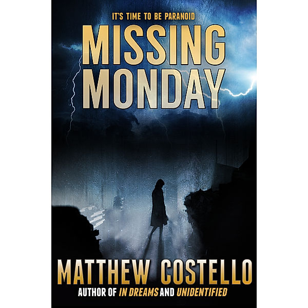 Missing Monday, Matthew Costello