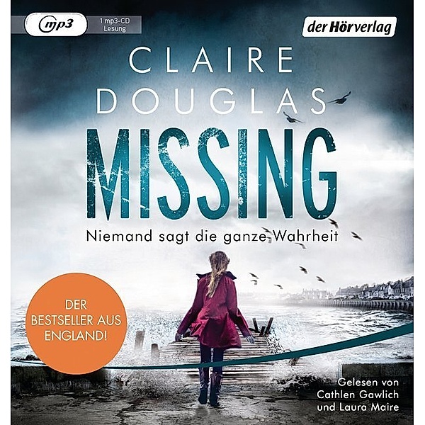 Missing  - Niemand sagt die ganze Wahrheit,1 Audio-CD, MP3, Claire Douglas