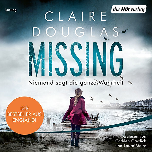 Missing - Niemand sagt die ganze Wahrheit, Claire Douglas