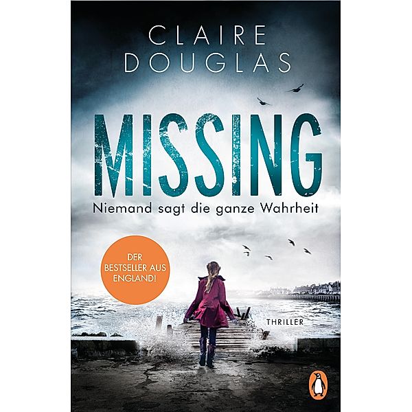 Missing  - Niemand sagt die ganze Wahrheit, Claire Douglas