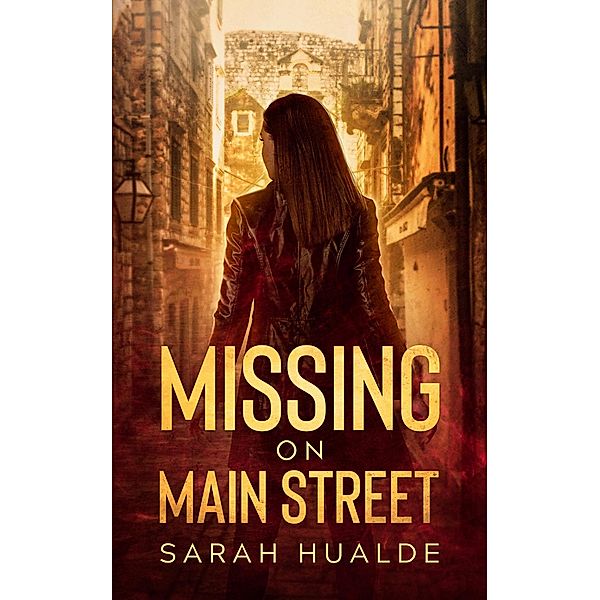 Missing on Main Street (Honey Pot Mysteries, #1) / Honey Pot Mysteries, Sarah Hualde