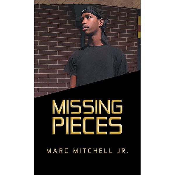 Missing Pieces, Marc Mitchell Jr.