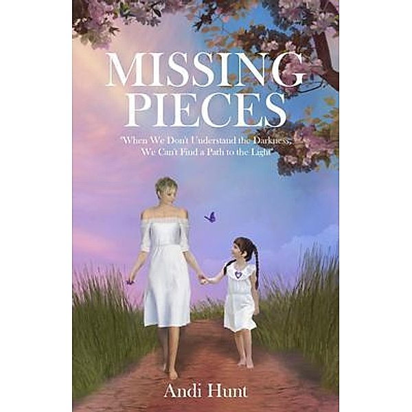 Missing Pieces, Andi Hunt