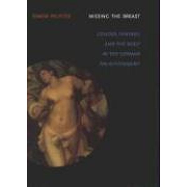 Missing the Breast: Gender, Fantasy, and the Body in the German Enlightenment, Simon Richter