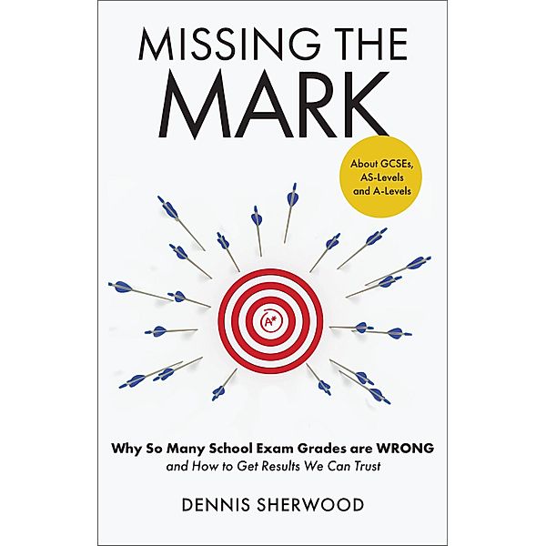 Missing the Mark, Dennis Sherwood