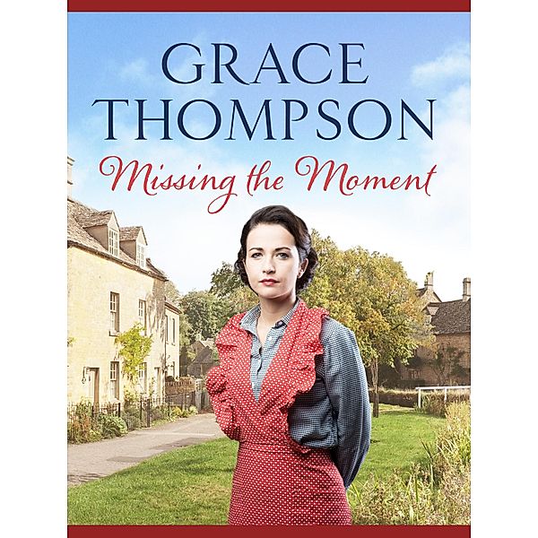 Missing the Moment, Grace Thompson