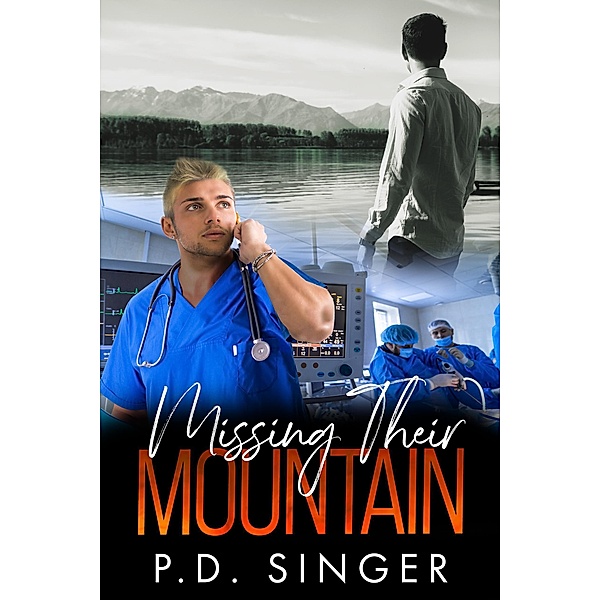 Missing Their Mountain (The Mountain) / The Mountain, P. D. Singer
