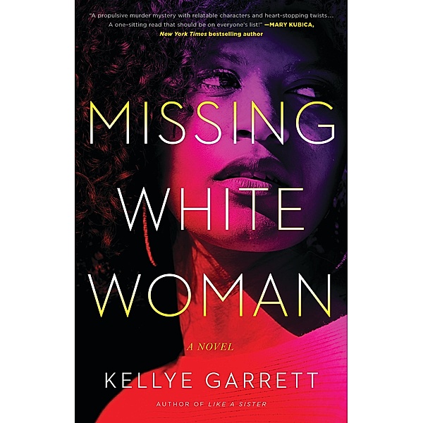 Missing White Woman, Kellye Garrett