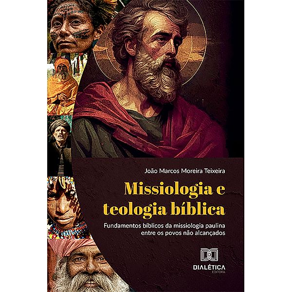 Missiologia e teologia bíblica, João Marcos Moreira Teixeira