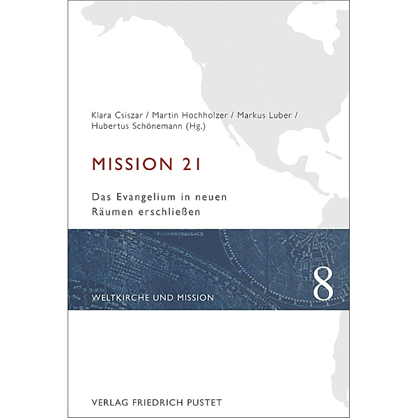 Mission 21 / Weltkirche und Mission Bd.8