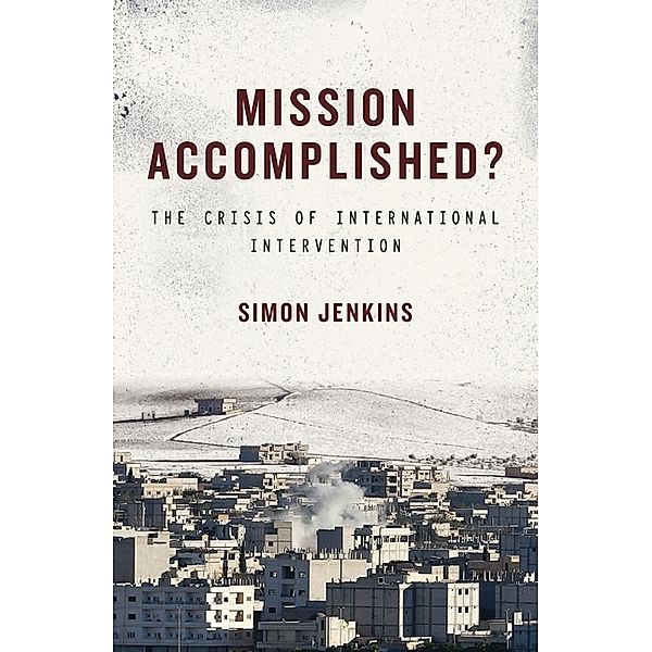 Mission Accomplished?, Simon Jenkins