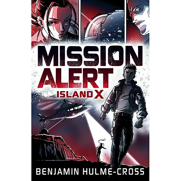 Mission Alert: Island X / Bloomsbury Education, Benjamin Hulme-Cross