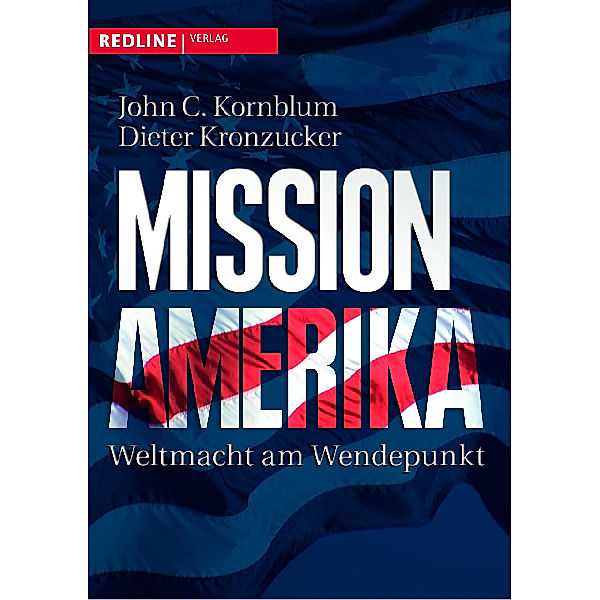 Mission Amerika, John C. Kornblum, Dieter Kronzucker