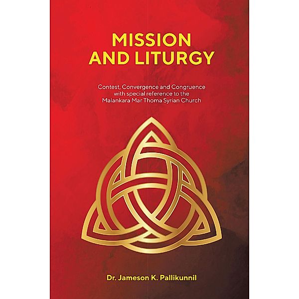 Mission and Liturgy, Jameson K. Pallikunnil