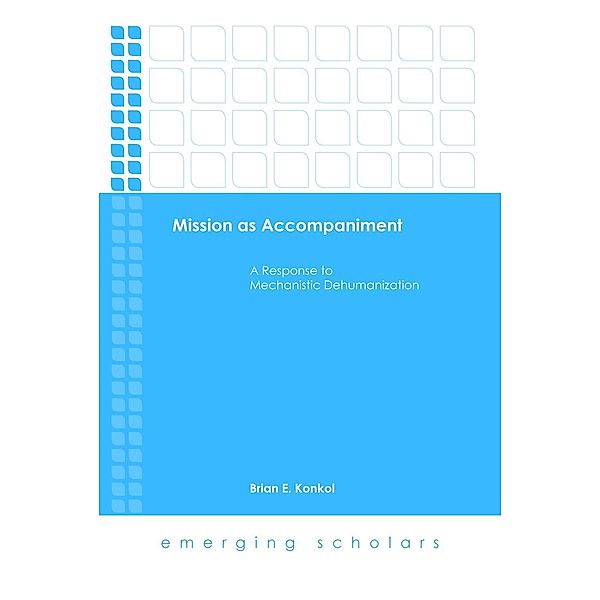 Mission as Accompaniment / Emerging Scholars, Brian E. Konkol
