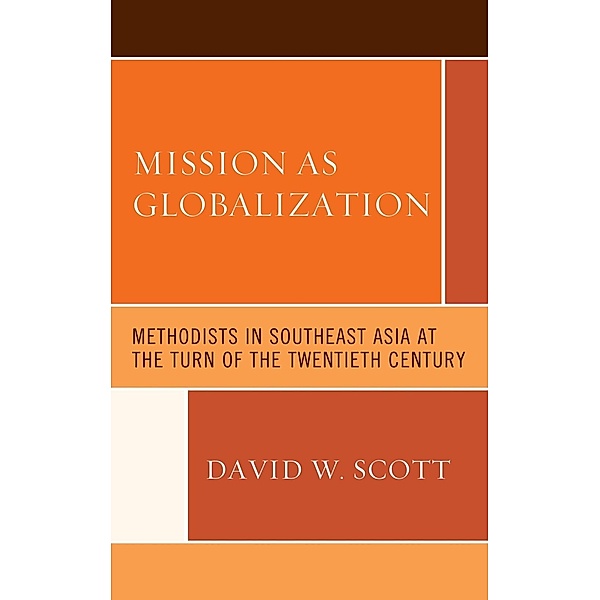 Mission as Globalization, David W. Scott