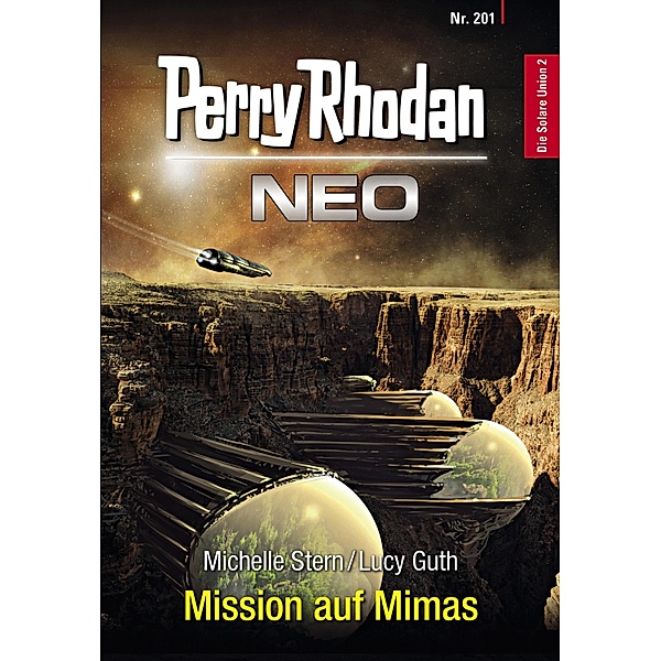 Mission auf Mimas / Perry Rhodan - Neo Bd.201, Michelle Stern, Lucy Guth