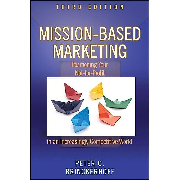 Mission-Based Marketing, Peter C. Brinckerhoff