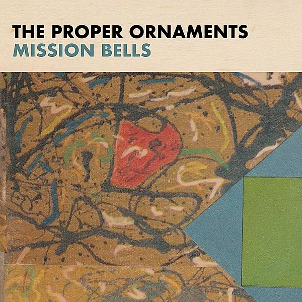 Mission Bells (Vinyl), The Proper Ornaments