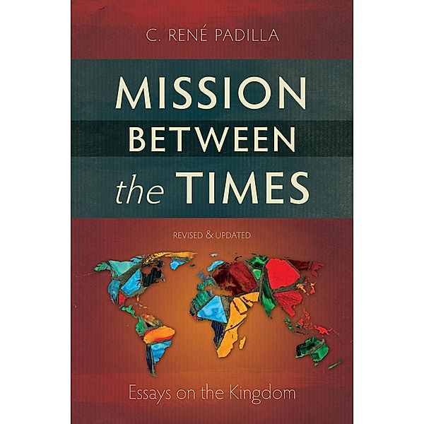 Mission Between the Times, C. René Padilla