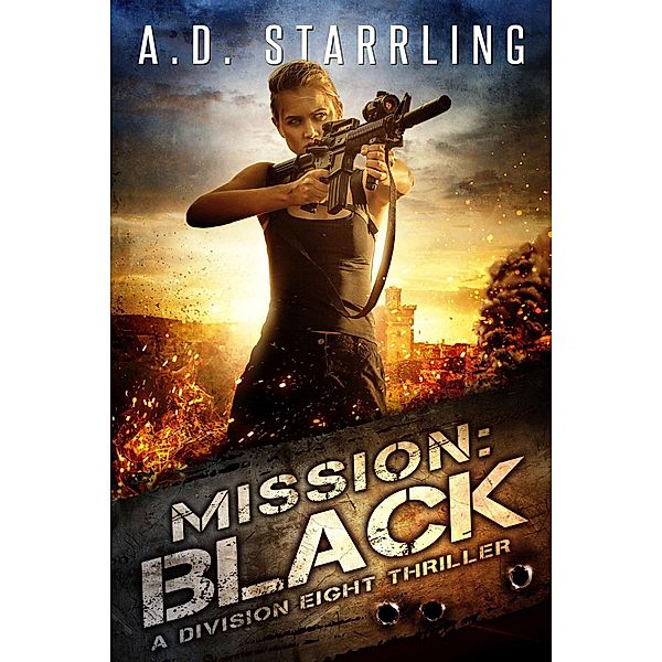 Mission:Black (A Division Eight Thriller) / Division Eight, Ad Starrling