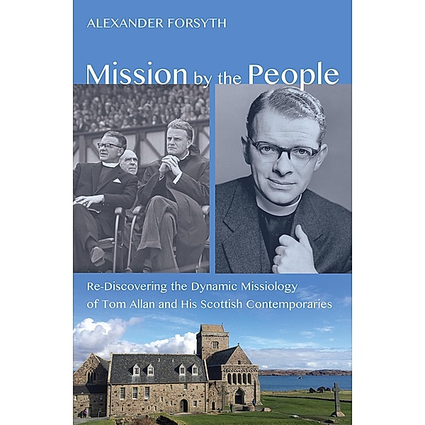 Mission by the People, Alexander C. Forsyth
