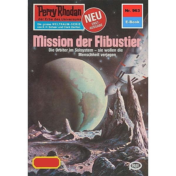 Mission der Flibustier (Heftroman) / Perry Rhodan-Zyklus Die kosmischen Burgen Bd.963, Peter Griese